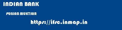 INDIAN BANK  PUNJAB MUKTSAR    ifsc code